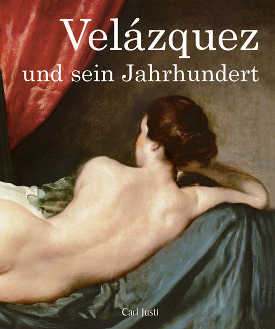 Velázquez und sein Jahrhundert