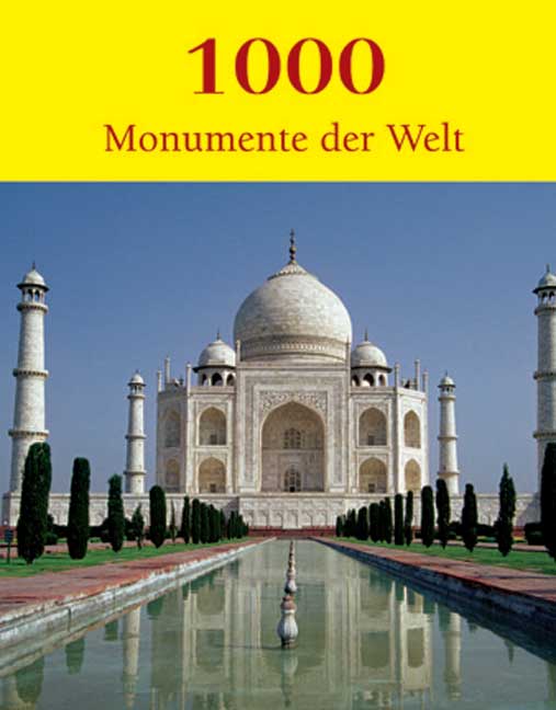 1000 Monumente der Welt