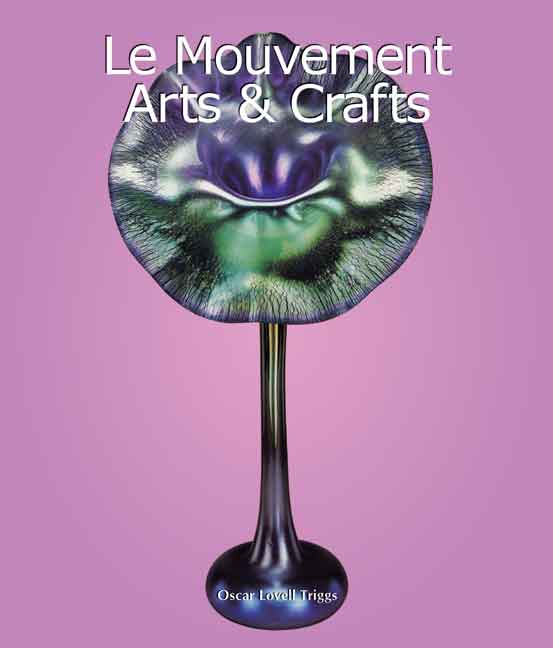 Le Mouvement Arts & Crafts