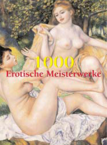 1000 Erotische Meisterwerke