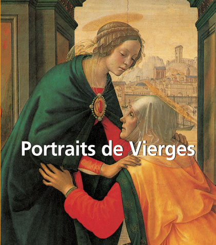 Portraits de Vierges