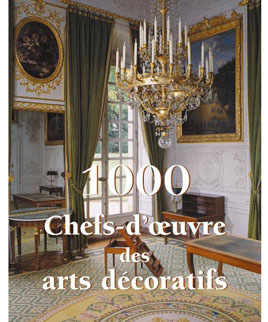 1000 Chefs-d’œuvre des arts décoratifs