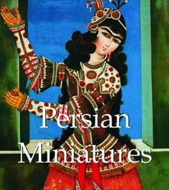 Persian Miniatures (reprint)