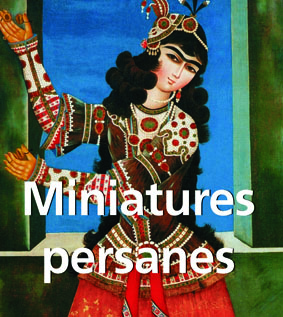 Miniatures persanes (réédition)