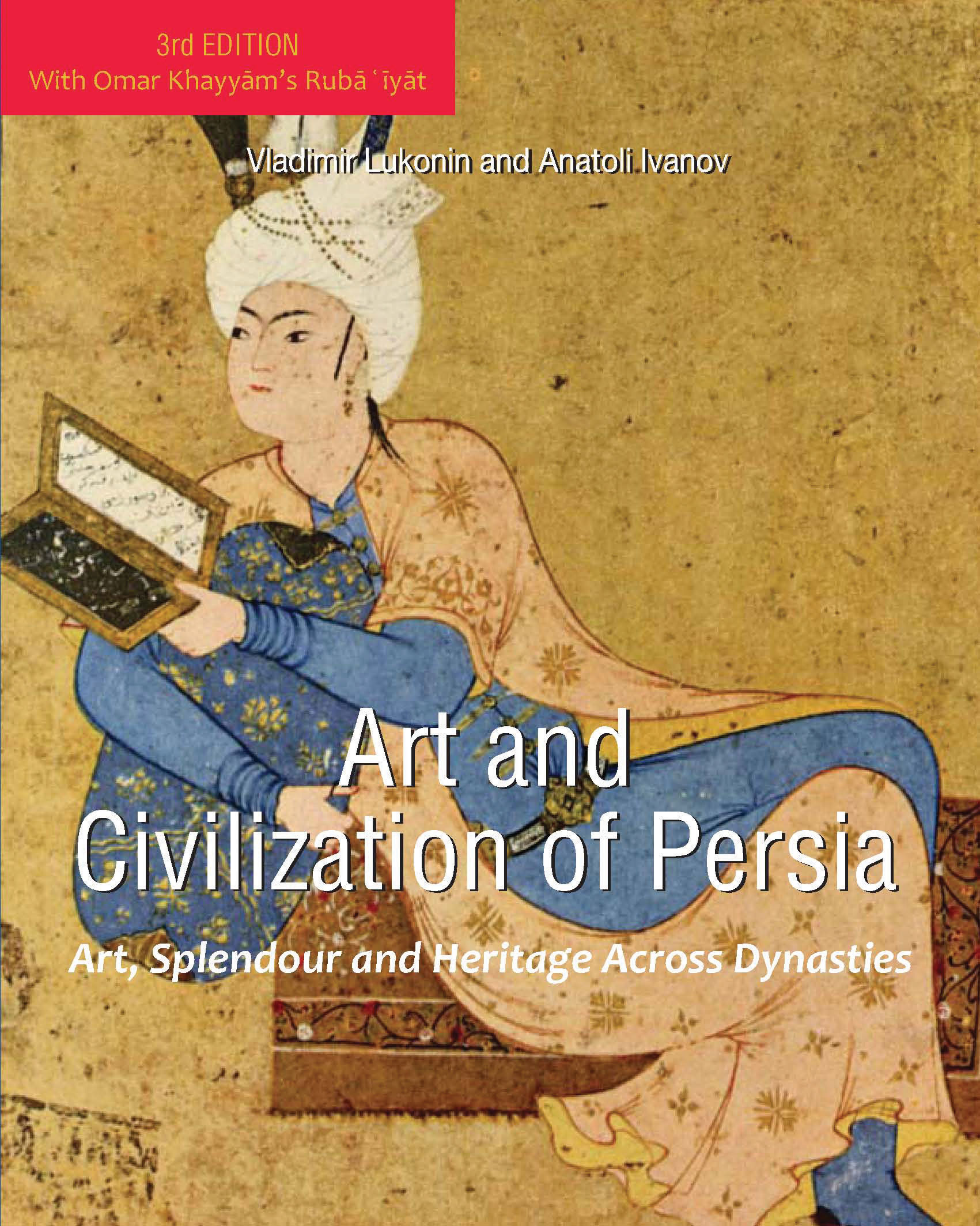 Art and Civilization of Persia