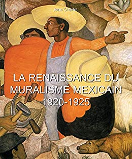 La Renaissance du Muralisme Mexicain