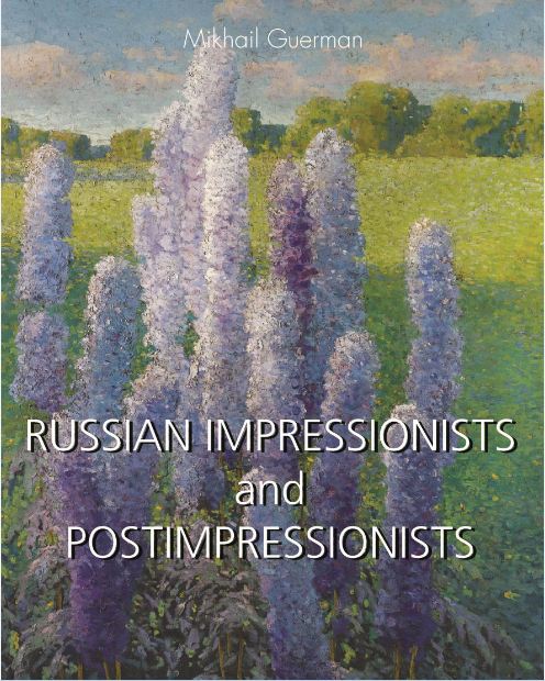 Russian Impressionists and Post-Impressionists