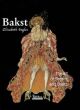 Bakst. The Art of Theatre and Dance