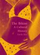The Bikini - A Cultural History