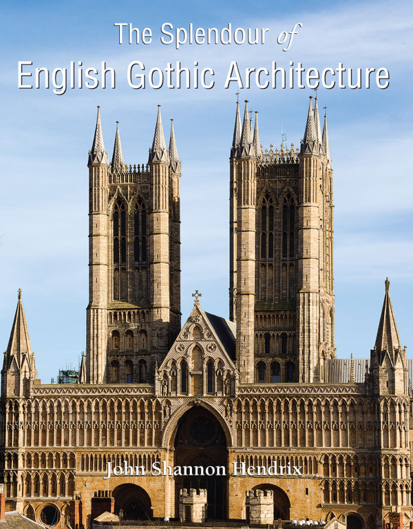 The Splendour of English Gothic Architecture